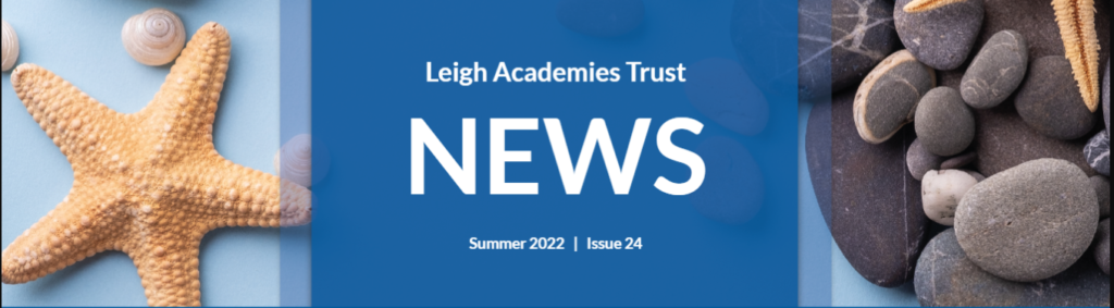 Leigh Academies Trust Summer Newsletter 2022